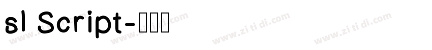 sl Script字体转换
